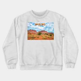 Capitol Reef National Park Crewneck Sweatshirt